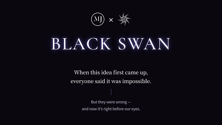 Black Swan by SUN & MJ magic trick