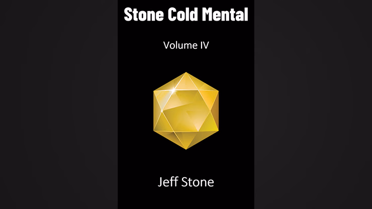 Stone Cold Mental 4 by Jeff Stone - Book magic trick