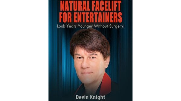 Natural Facelift for Entertainers by Devin Knight eBook DOWNLOAD