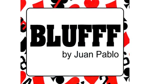 BLUFFF (Joker to King of Clubs ) by Juan Pablo Magic