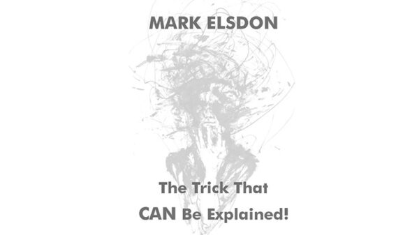 The Trick That CAN Be Explained by Mark Elsdon