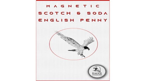 Magnetic Scotch and Soda English Penny by Eagle Coins