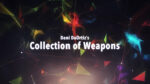 Dani's Collection of Weapons by Dani DaOrtiz video DOWNLOAD