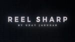 REEL SHARP by UDAY