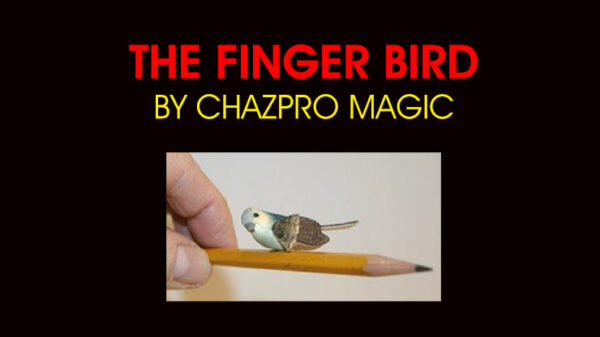 THE FINGER BIRD by Chazpro Magic