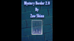 Mystery Border 2.0 by Zaw Shinn video DOWNLOAD - Download