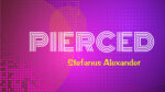 PIERCED by Stefanus Alexander video DOWNLOAD - Download