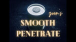 Smooth Penetrate by Zoen's video DOWNLOAD - Download