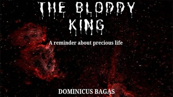 The Bloody King by Dominicus Bagas eBook - Download