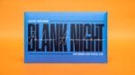 Blank Night 2025 Edition (Blue) by John Archer