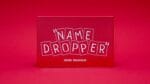 Name Dropper by John Graham