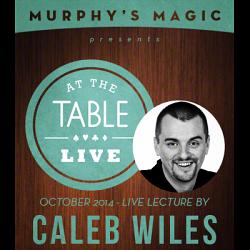 At the Table Live Lecture - Caleb Wiles 10/15/2014 - video DOWNLOAD