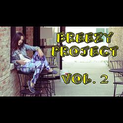 Breezy Project Volume 2 by  Jibrizy - Video DOWNLOAD