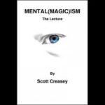 Mental(Magic)ism by Scott Creasey  - eBook DOWNLOAD