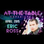 At the Table Live Lecture - Eric Ross 4/1/2015 - video DOWNLOAD