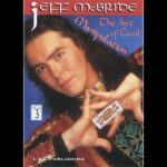 The Art Of Card Manipulation Vol.3 by Jeff McBride video DOWNLOAD