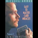 Easy to Master Card Miracles Volume 3 by Michael Ammar video DOWNLOAD