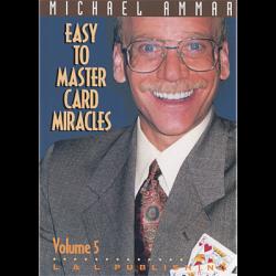 Easy to Master Card Miracles Volume 5 by Michael Ammar video DOWNLOAD