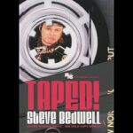 Taped! by Steve Bedwell video DOWNLOAD