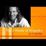 The Three Words of Wizardry by Losander - Video DOWNLOAD