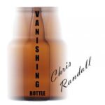 Vanishing bottle by Chris Randall video DOWNLOAD