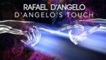 D'Angelo's Touch (Book and 15 Downloads) by Rafael D'Angelo