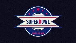 SUPERBOWL by Matt Pilcher video Download