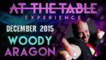 At the Table Live Lecture Woody Aragon December 16th 2015 video DOWNLOAD