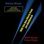 Rubber Morph by Joe Rindfleish - Video DOWNLOAD