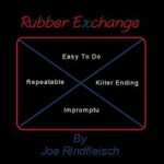 Rubber Exchange by Joe Rindfleish - Video DOWNLOAD