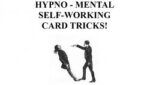 Hypno-Mental Self-Working Card Tricks! by Paul Voodini eBook DOWNLOAD